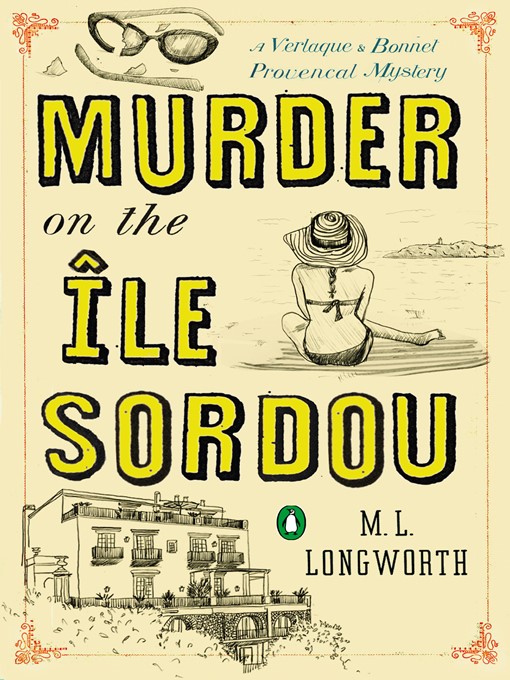 Title details for Murder on the Ile Sordou by M. L. Longworth - Available